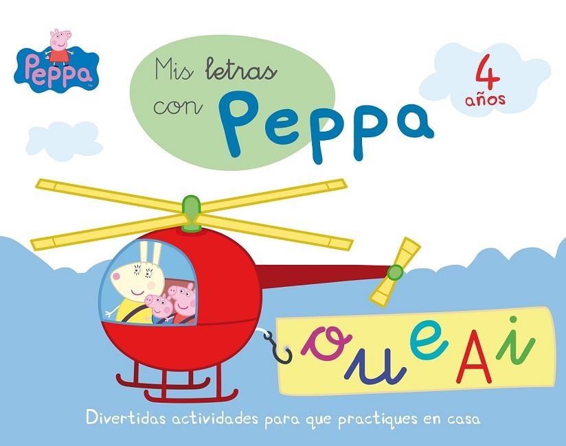 MIS LETRAS CON PEPPA 4 AÑOS | 9788437200736 | EQUIPO PSICOPEDAGÓGICO SANTILLANA EDICIONES GENERALES/ALTEA/ENTERTAINMENT ONE UK LIMITED