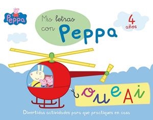 MIS LETRAS CON PEPPA 4 AÑOS | 9788437200736 | EQUIPO PSICOPEDAGÓGICO SANTILLANA EDICIONES GENERALES/ALTEA/ENTERTAINMENT ONE UK LIMITED