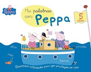 MIS PALABRAS CON PEPPA 5 AÑOS | 9788437200743 | EQUIPO PSICOPEDAGÓGICO SANTILLANA EDICIONES GENERALES/ALTEA/ENTERTAINMENT ONE UK LIMITED