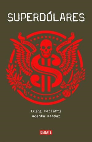 SUPERDOLARES | 9788499924366 | KASPER, AGENT / CARLETTI, LUIGI