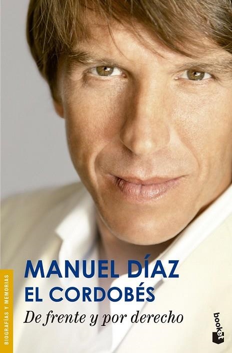 DE FRENTE Y POR DERECHO | 9788427041141 | DIAZ, MANUEL. EL CORDOBES