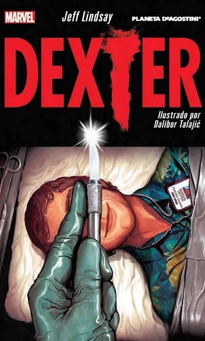 DEXTER | 9788416051601 | JEFF, LINDSAY / TALAJIC, DALIBOR