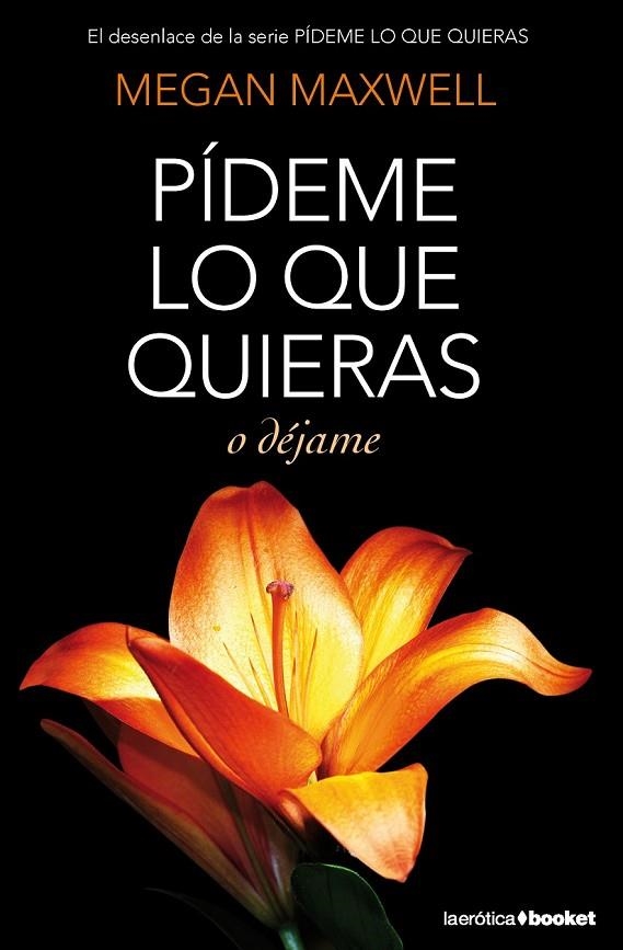 PIDEME LO QUE QUIERAS O DEJAME | 9788408127437 | MAXWELL, MEGAN