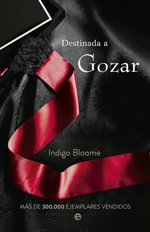 DESTINADA A GOZAR | 9788490601396 | BLOOME, INDIGO