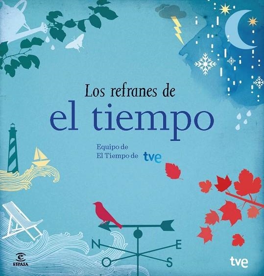 REFRANES DE EL TIEMPO, LOS.  | 9788467041644 | EQUIPO DE EL TIEMPO DE RTVE