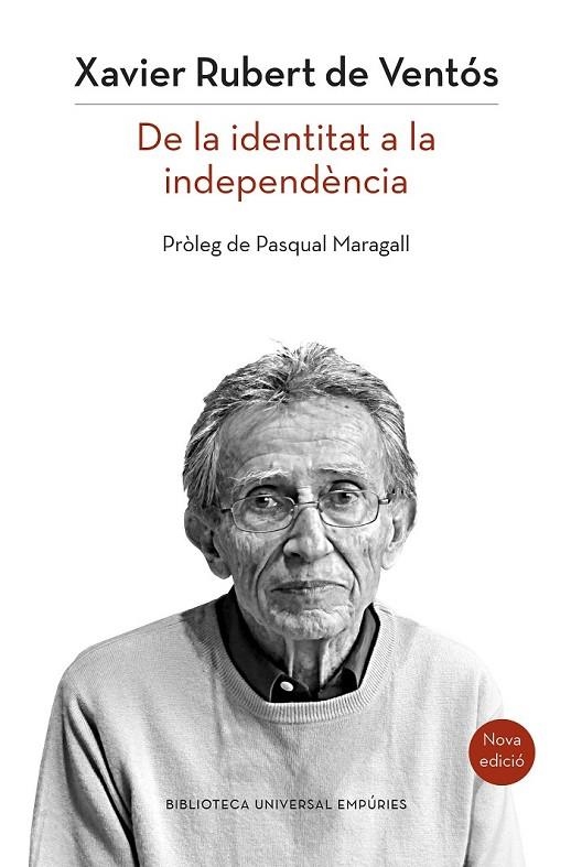 CATALUNYA: DE LA IDENTITAT A LA INDEPENDÈNCIA  | 9788497879514 | XAVIER RUBERT DE VENTÓS