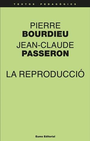 REPRODUCCIÓ, LA | 9788497665018 | PIERRE BOURDIEU/JEAN-CLAUDE PASSERON