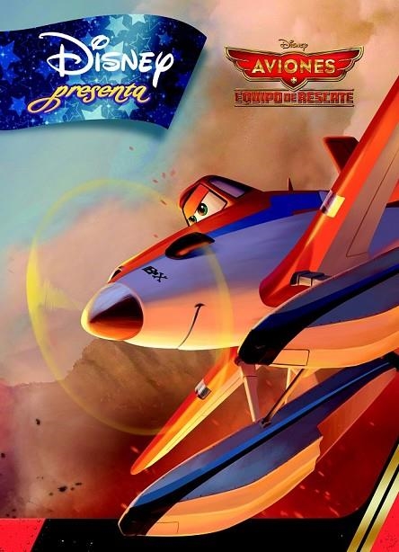 AVIONES. EQUIPO DE RESCATE. DISNEY PRESENTA | 9788499516004 | DISNEY