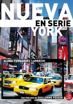 NUEVA YORK EN SERIE | 9788415589174 | FERNANDEZ LARRECHI,ALOÑA