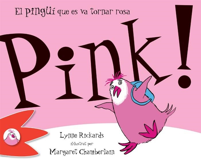 PINK EL PINGÜÍ QUE ES VA TORNAR ROSA | 9788492880317 | RICKARDS, LYNNE