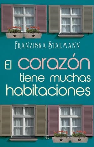 CORAZÓN TIENE MUCHAS HABITACIONES EL | 9788490601686 | STALMANN, FRANZISKA