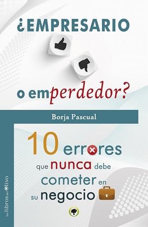 EMPRESARIO O EMPRENDEDOR? | 9788494214295 | PASCUAL IRIBARREN, BORJA