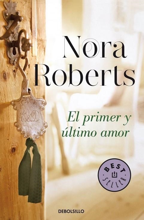 PRIMER Y ULTIMO AMOR, EL | 9788490328484 | ROBERTS, NORA