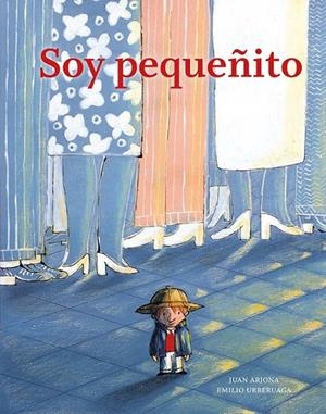 SOY PEQUEÑITO | 9788494157929 | ARJONA, JUAN