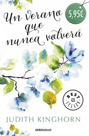 VERANO QUE NUNCA VOLVERA, UN | 9788490329757 | KINGHORN,JUDITH