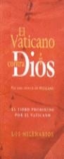 VATICANO CONTRA DIOS, EL | 9788440694683 | MENINI, MARÍA ANTONIA / LOS MILENARIOS