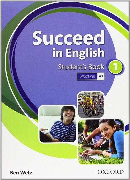 SUCCEED IN ENGLISH 1 STUDENT'S BOOK | 9780194844000 | BEN WETZ