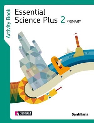 ESSENTIAL SCIENCE PLUS 2 PRIMARY ACTIVITY BOOK | 9788468000749 | VARIOS AUTORES