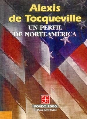 PERFIL DE NORTEAMERICA, UN | 9788437504773 | TOCQUEVILLE, ALEXIS DE