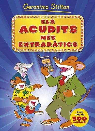 ACUDITS MÉS EXTRARÀTICS ELS | 9788490573495 | GERONIMO STILTON