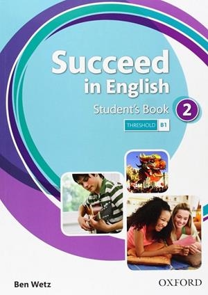 SUCCEED IN ENGLISH 2 STUDENT'S BOOK | 9780194844017 | BEN WETZ