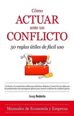 COMO ACTUAR ANTE UN CONFLICTO | 9788416100385 | REDORTA LORENTE, JOSEP