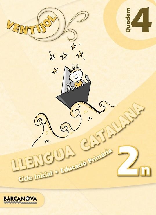 VENTIJOL QUADERN 4 CI. LLENGUA CATALANA | 9788448929633 | CAMPS, MONTSERRAT/MURILLO, NÚRIA/CANELA, TERESA