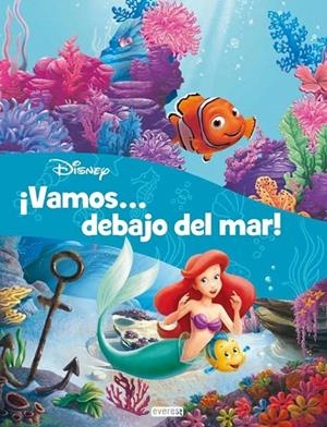 VAMOS DEBAJO DEL MAR | 9788444134598 | WALT DISNEY COMPANY