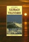 NAUFRAGO VOLUNTARIO | 9788476518021 | BOMBARD, ALAIN
