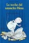 NOCHE DEL RATONCITO PEREZ, LA | 9788484701033 | PISTINER