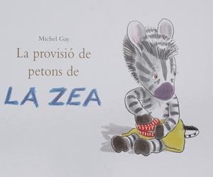 PROVISIO DE PETONS DE LA ZEA, LA | 9788484703020 | GAY, MICHEL