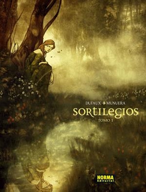 SORTILEGIOS VOL.1 | 9788467911107 | DUFAUX / MUNUERA