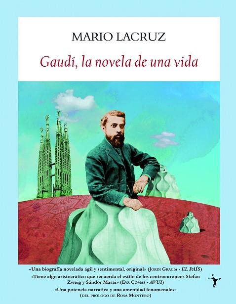 GAUDI LA NOVELA DE UNA VIDA | 9788496601895 | LACRUZ, MARIO