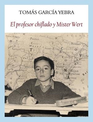 PROFESOR CHIFLADO Y MISTER WERT EL | 9788494238024 | GARCÍA YEBRA TOMAS