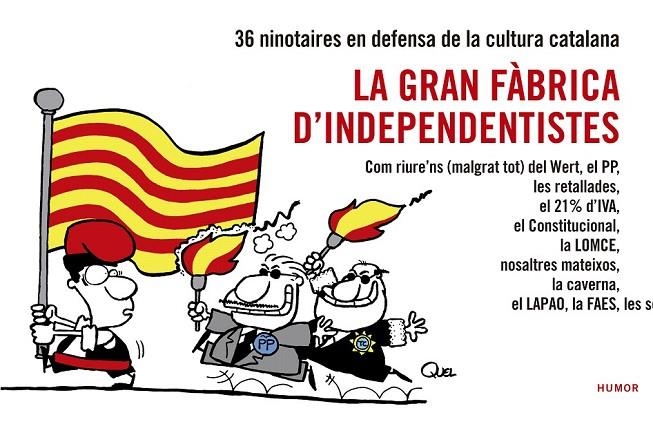 GRAN FABRICA D'INDEPENDENTISTES, LA | 9788416139026 | EN DEFENSA DE LA CULTURA CATALANA, NINOTAIRES