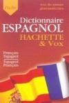 DICTIONNAIRE ESPAGNOL HACHETTE & VOX (FR-ESP/ESP-FR) | 9782012805217 | AAVV
