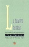 PALABRA PARTIDA, LA | 9788428815468 | SALMANN, ELMAR