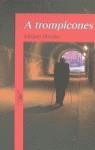 A TROMPICONES | 9788420447667 | MIRJAN PRESSLER