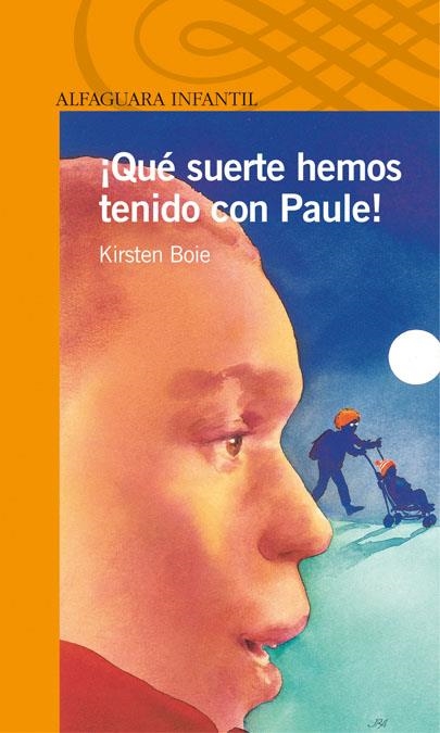 QUE SUERTE HEMOS TENIDO CON PAULE! | 9788420448831 | BOIE, KIRSTEN