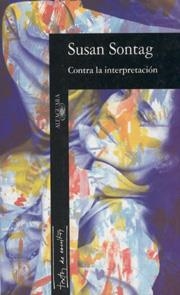 CONTRA LA INTERPRETACION | 9788420428598 | SONTAG,SUSAN