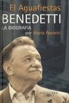 AGUAFIESTAS, EL. BENEDETTI. LA BIOGRAFIA | 9788420428680 | PAOLETTI, M.