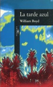 TARDE AZUL, LA | 9788420428253 | BOYD, W.