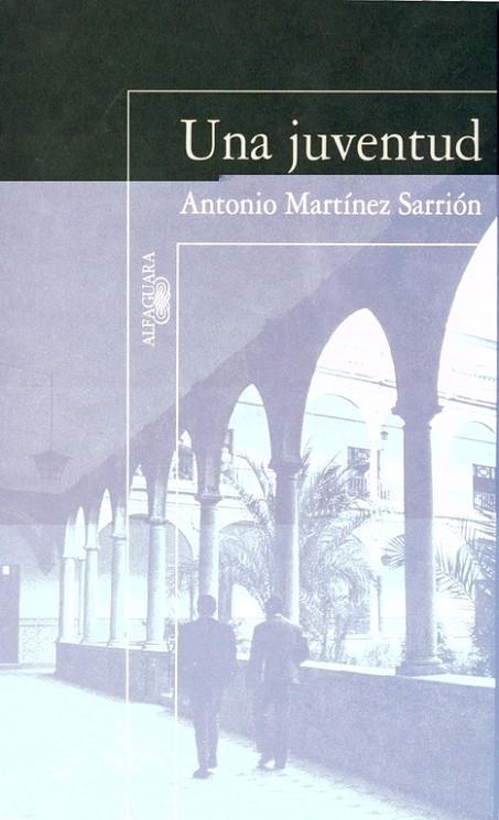 UNA JUVENTUD | 9788420482545 | MARTINEZ SARRION, A.