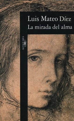 MIRADA DEL ALMA, LA | 9788420482361 | MATEO DIEZ, L.