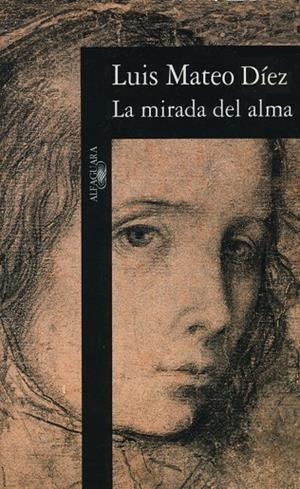 MIRADA DEL ALMA, LA | 9788420482361 | MATEO DIEZ, L.