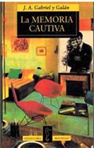 MEMORIA CAUTIVA, LA | 9788420428895 | GABRIEL Y GALAN, J.A.
