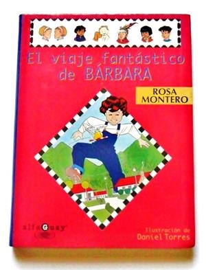 VIAJE FANTASTICO DE BARBARA, EL | 9788420457659 | MONTERO, ROSA