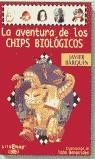 AVENTURA DE LOS CHIPS BIOLOGICOS, LA | 9788420457581 | BARQUIN, JAVIER