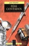 DIAS CONTADOS | 9788420478135 | MADRID, JUAN