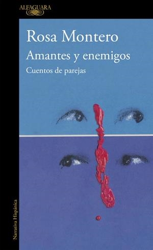 AMANTES Y ENEMIGOS CUENTOS DE PAREJAS | 9788420482538 | MONTERO, ROSA